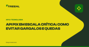 API Pix em escala crítica: Como evitar gargalos e quedas no processamento